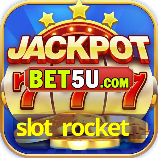 slot rocket