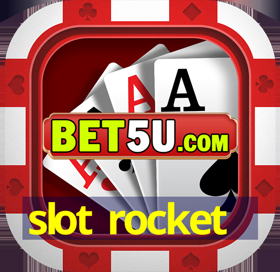 slot rocket