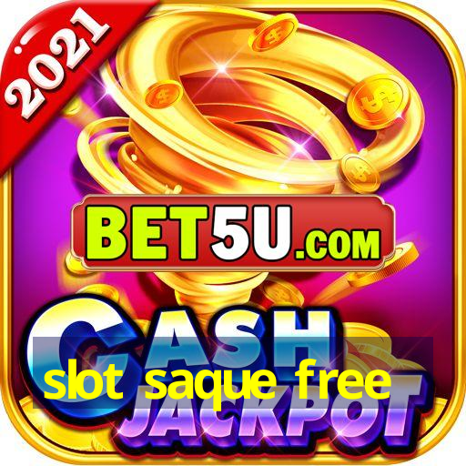 slot saque free