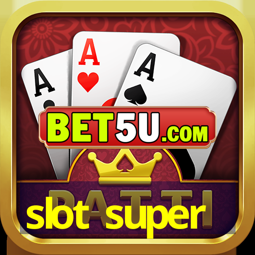 slot super