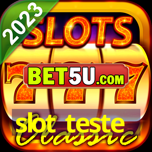 slot teste