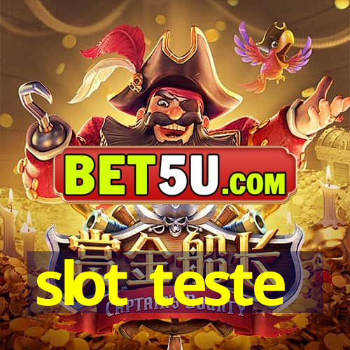 slot teste