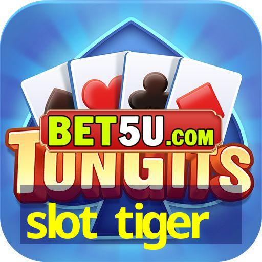 slot tiger