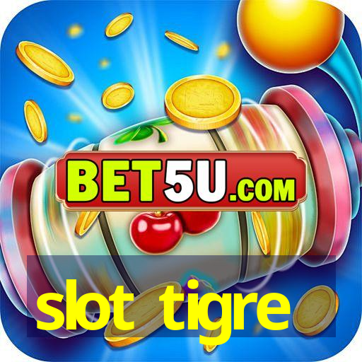 slot tigre