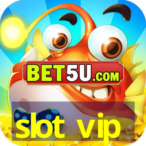 slot vip