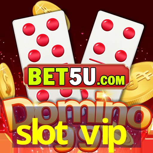 slot vip