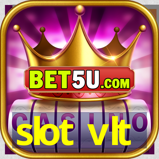 slot vlt