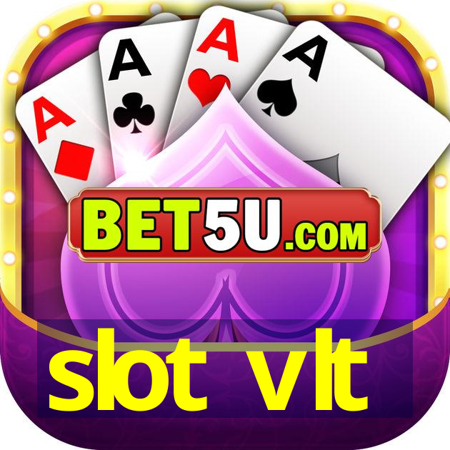 slot vlt