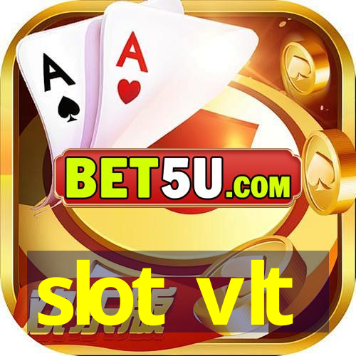 slot vlt