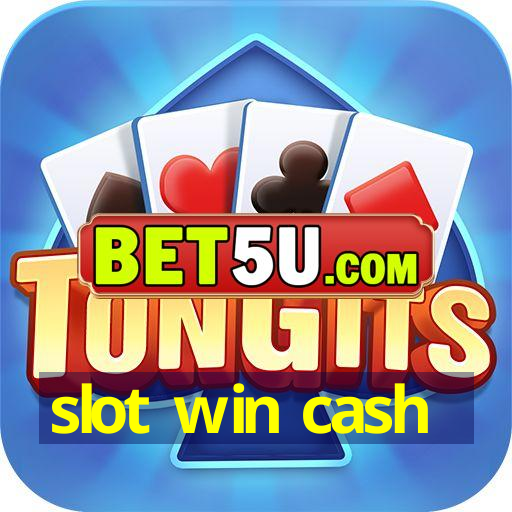 slot win cash