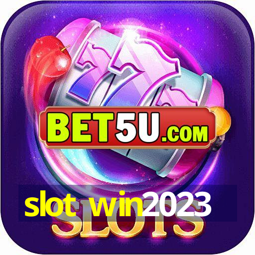 slot win2023