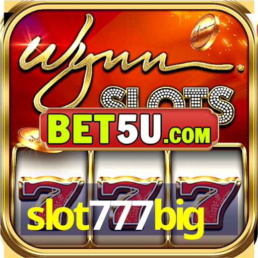 slot777big