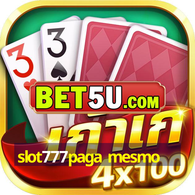 slot777paga mesmo