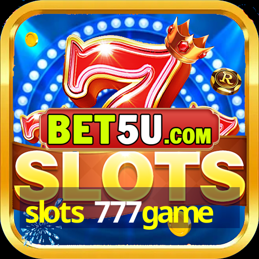 slots 777game