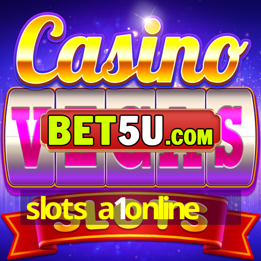 slots a1online