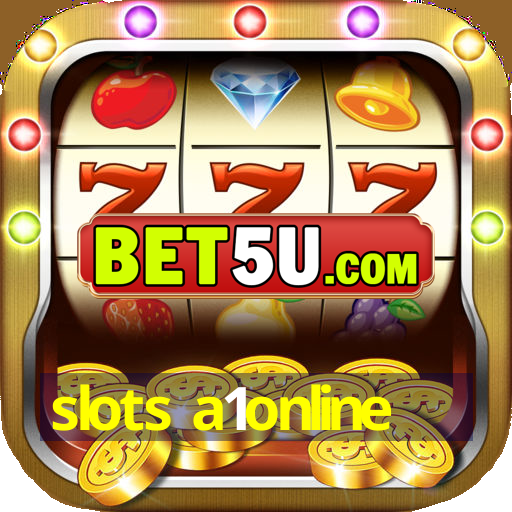 slots a1online