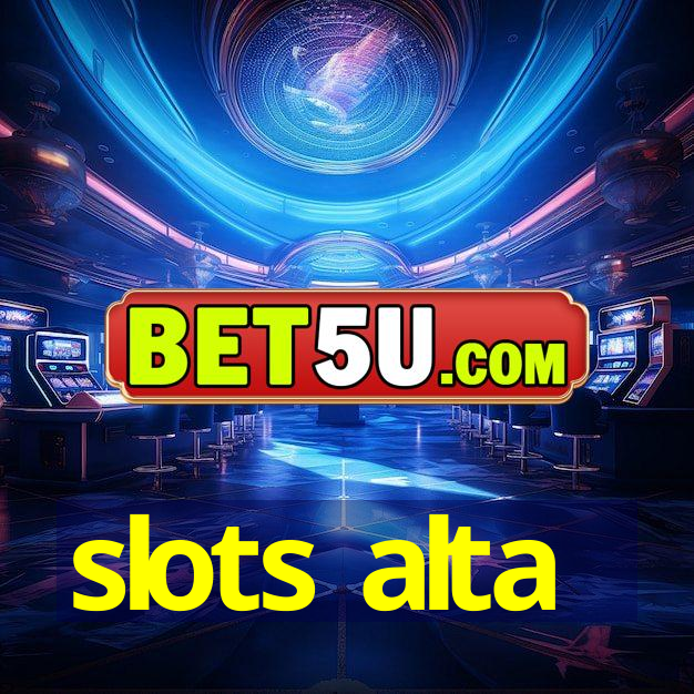 slots alta