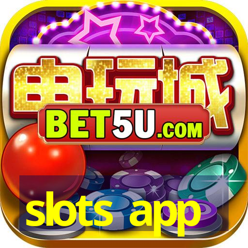 slots app