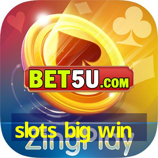 slots big win