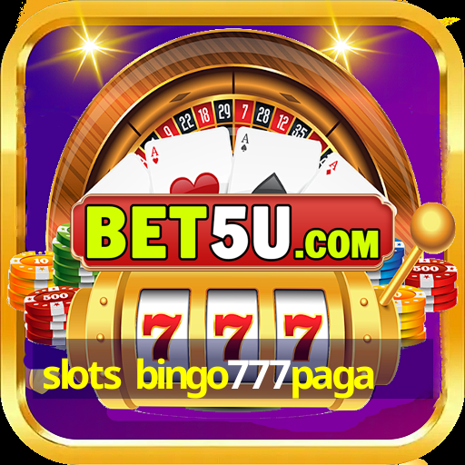 slots bingo777paga