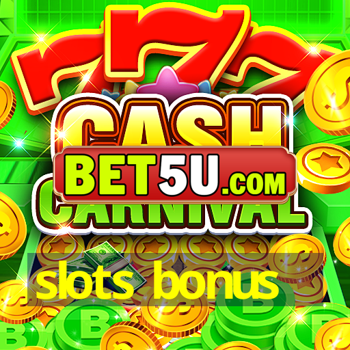 slots bonus