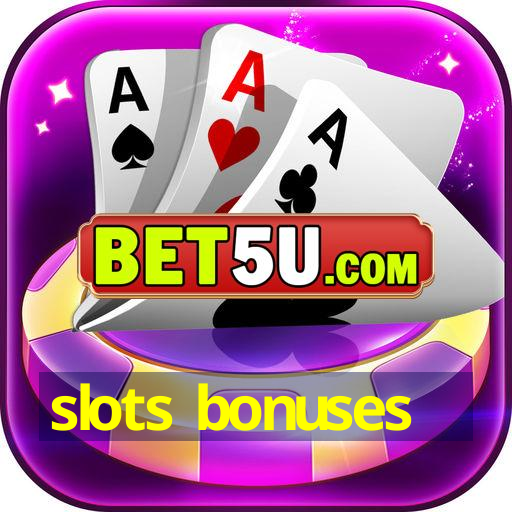 slots bonuses