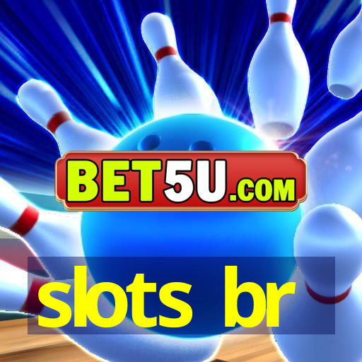 slots br