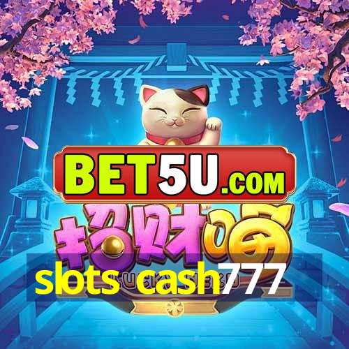 slots cash777