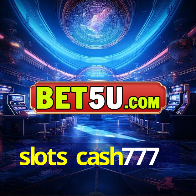 slots cash777