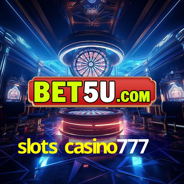 slots casino777