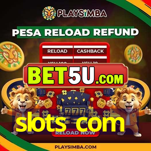 slots com