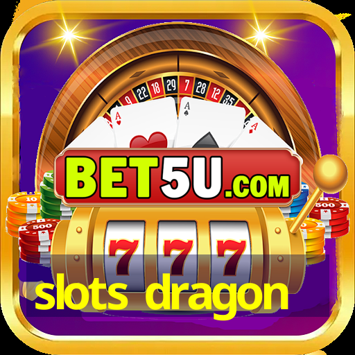 slots dragon