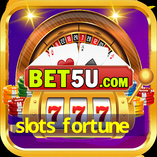 slots fortune