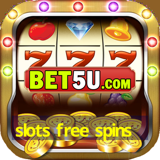 slots free spins