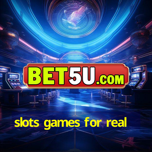 slots games for real