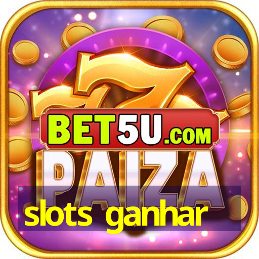 slots ganhar