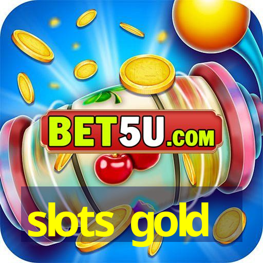 slots gold