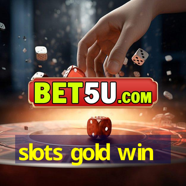 slots gold win