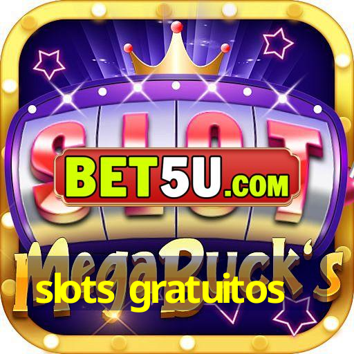 slots gratuitos