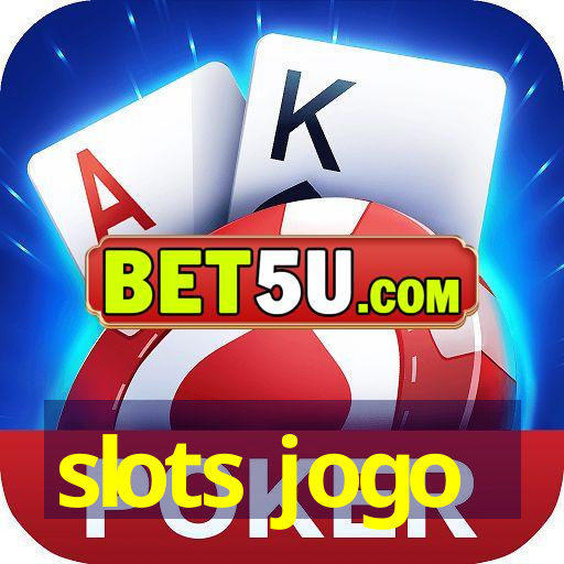 slots jogo