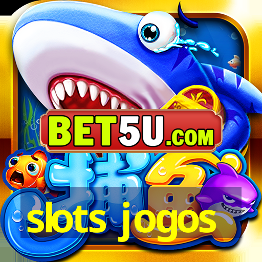 slots jogos