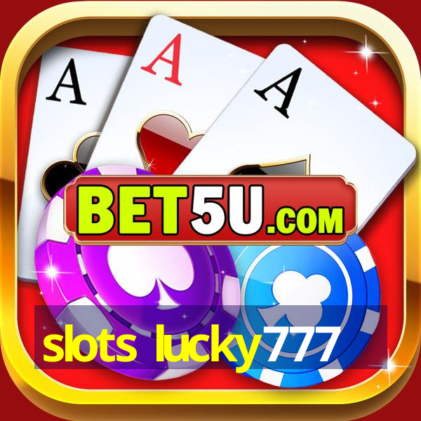 slots lucky777