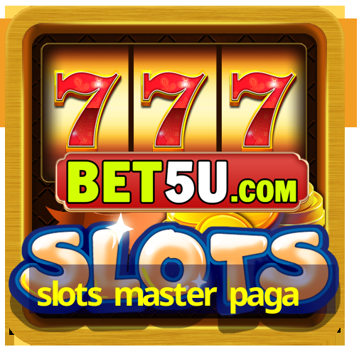 slots master paga