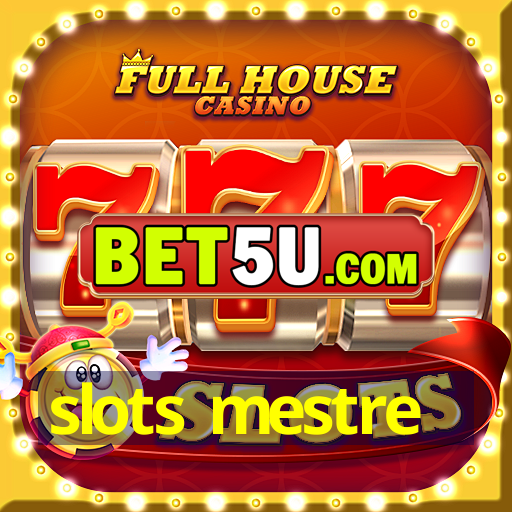 slots mestre