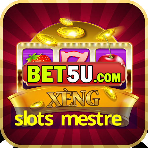 slots mestre