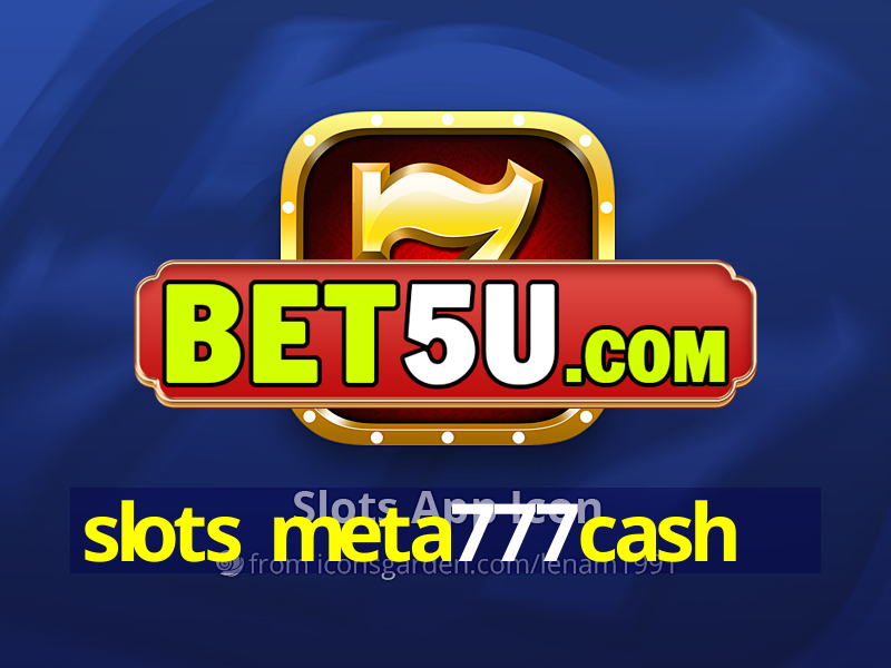 slots meta777cash