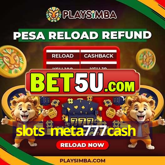 slots meta777cash