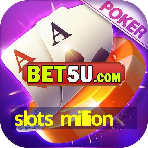 slots million