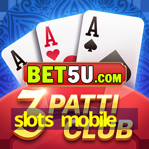 slots mobile