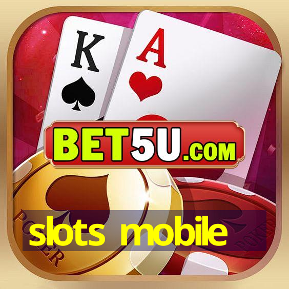 slots mobile